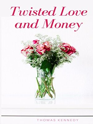 cover image of Twisted Love and Money